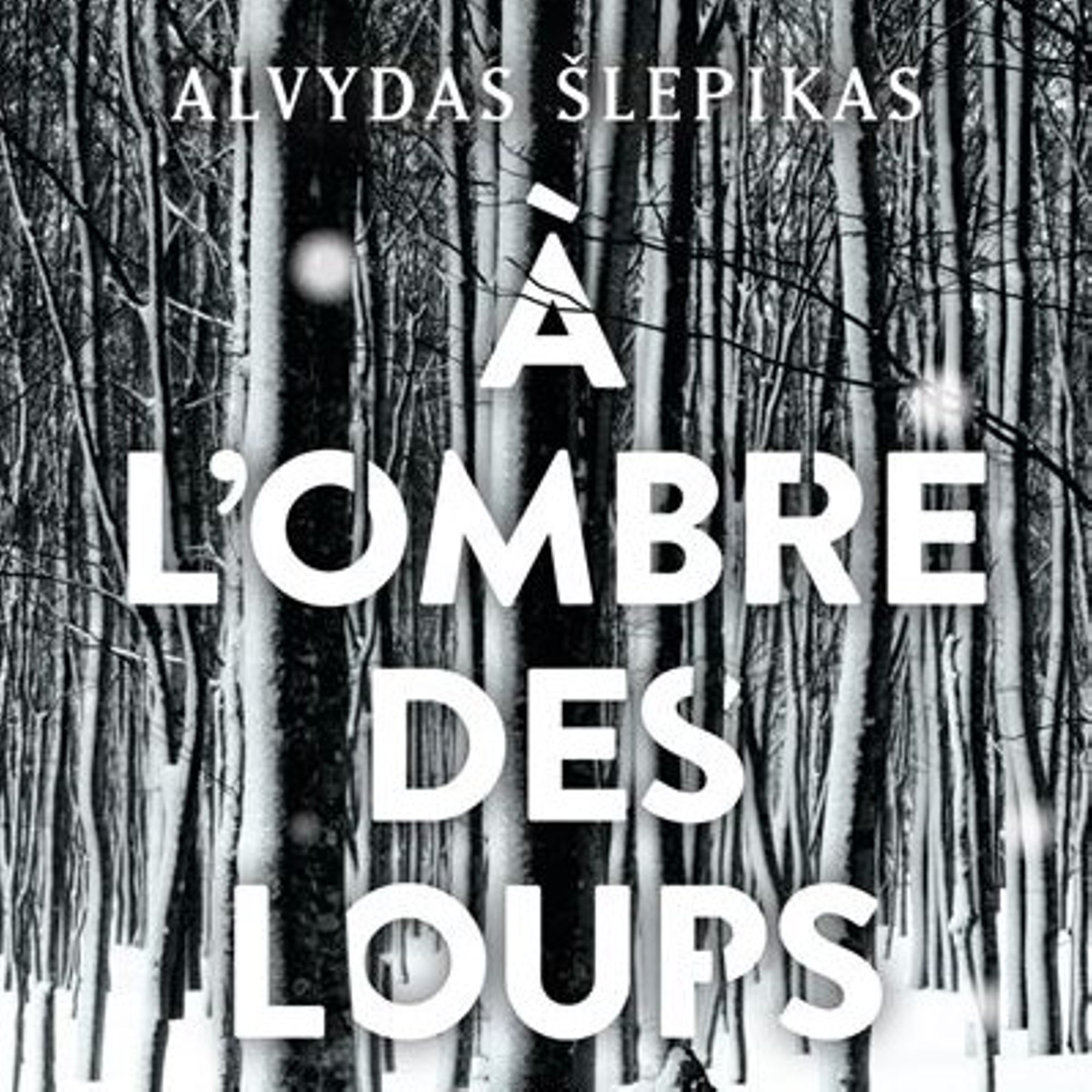 À l'ombre des loups