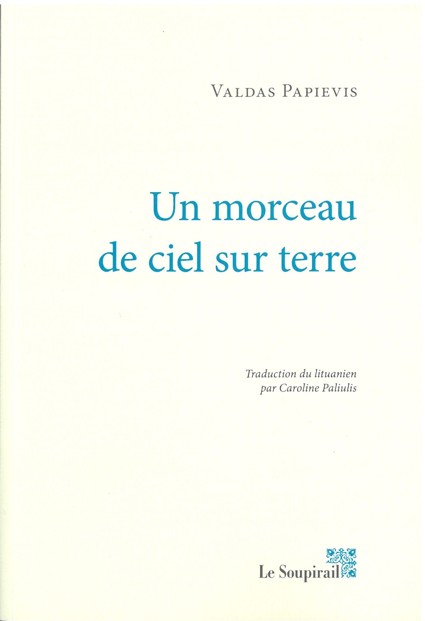 Un morceau de ciel sur terre